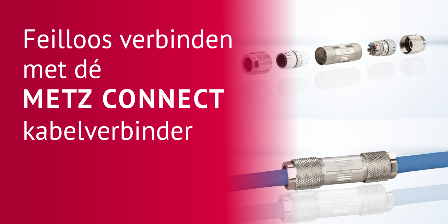 Feilloos verbinden met dé METZ CONNECT kabelverbinder